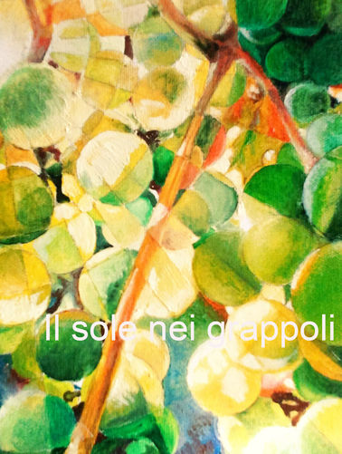 Il sole nei grappoli (olio su tela, 20 x 25 cm), 2...