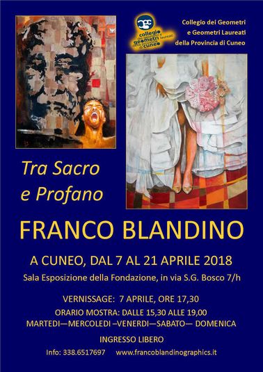 "TRA SACRO E PROFANO", Cuneo 7 - 21 aprile 2018